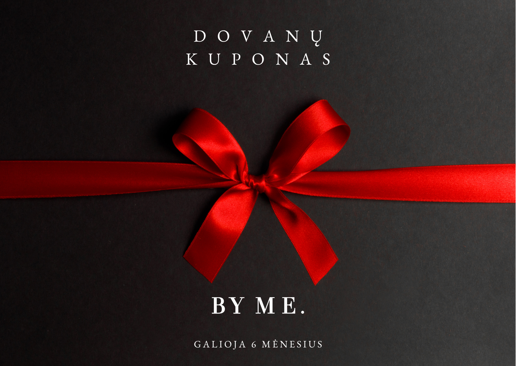 BY ME. ELEKTRONINIS DOVANŲ KUPONAS